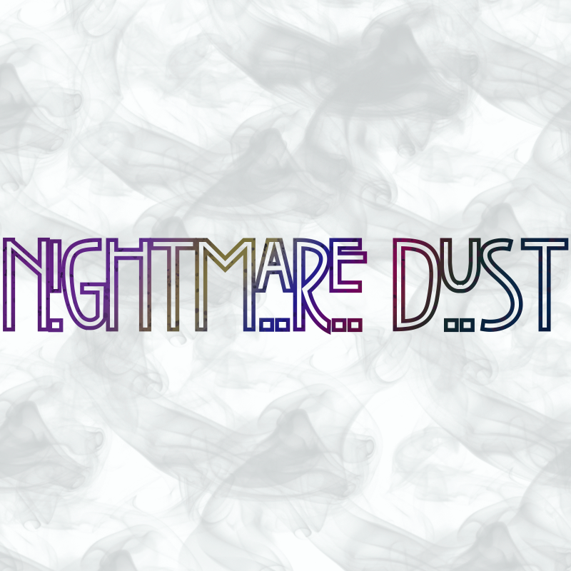 Nightmare Dust